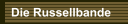 Die Russellbande